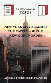 New york city becomes the capital of the new world order cover image