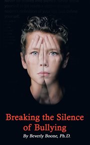 Breaking the silence of bullying cover image