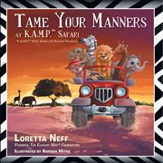 Tame your manners. At K.A.M.P.ة Safari cover image