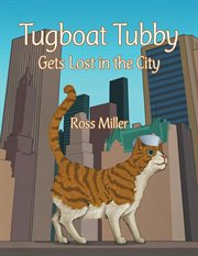 Tugboat tubby gets lost in the city cover image
