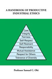 A Handbook of Productive Industrial Ethics cover image