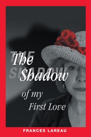 The shadow of my first love cover image