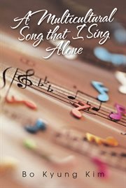 A multicultural song that i sing alone cover image