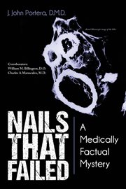Nails that failed. A Medically Factual Mystery cover image