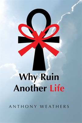 Cover image for Why Ruin Another Life