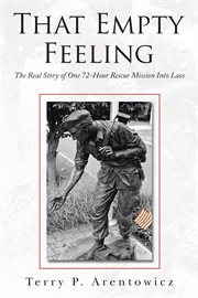 That empty feeling. The Real Story of One 72-Hour Rescue Mission into Laos cover image