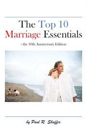 The top 10 marriage essentials cover image