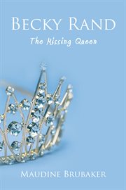 Becky rand. The Missing Queen cover image