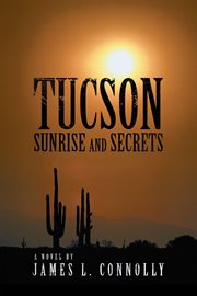 Tucson sunrise and secrets cover image