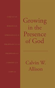 Growing in the presence of god cover image