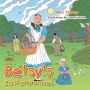 Betsy's easter bonnet cover image