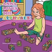 Anna loves the alphabet! cover image