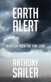 Earth alert. Invasion from the Time-Zone cover image