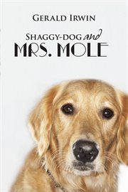 Shaggy-dog and mrs. mole cover image