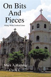 On Bits and Pieces : Along with Crooked Lines cover image