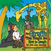 The giraffe that taught me how to laugh cover image