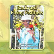 Backyard flying feathers cover image