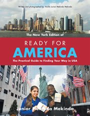 Ready for america. The Practical Guide to Finding Your Way in USA cover image