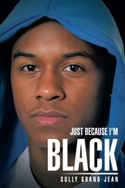 Just because i'm black cover image