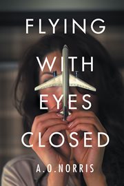 Flying with eyes closed cover image