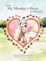 I took my mommy's heart to school cover image