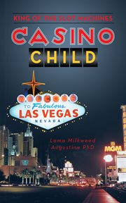 Casino child. King of the Slot Machines cover image