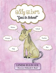 Giddy gilbert goes to school cover image