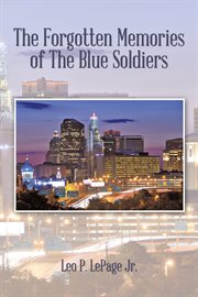 The forgotten memories of the blue soldiers cover image