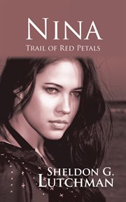 Nina. Trail of Red Petals cover image