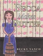 Becca makes butter cover image