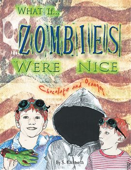 Cover image for What If... Zombies Were Nice