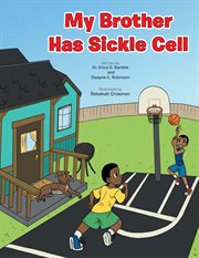 My brother has sickle cell cover image