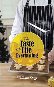 The taste of life everlasting cover image