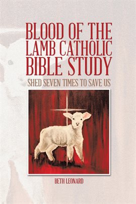 Cover image for Blood of the Lamb Catholic Bible Study