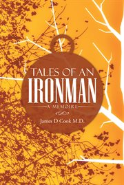 Tales of an ironman. A Memoire cover image