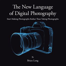 Cover image for The New Language of Digital Photography