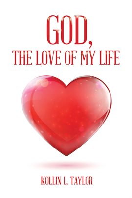 Cover image for God, the Love of My Life