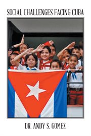 Social Challenges Facing Cuba cover image