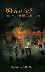 Who is he? and why is he after me? cover image