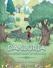 Danloria. The Secret Forest of Germania cover image
