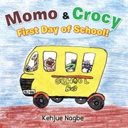Momo & crocy first day of school! cover image