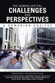 The human capital: challenges and perspectives. A Romanian Analyse cover image