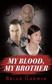 My blood, my brother cover image