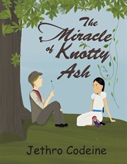 The miracle of knotty ash cover image
