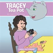 Tracey tea pot. Miriam's Birthday cover image