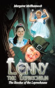 Lenny the leprechaun : the exodus of leprechauns cover image