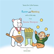 Tennis for little humans by baron and monkey with a little help from venetia thompson cover image