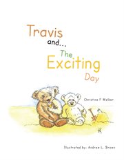 Travis and...the exciting day cover image