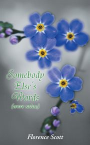Somebody else's words. (Were Mine) cover image