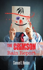 The crimson rain report cover image